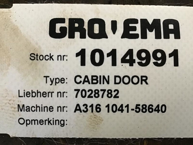 Liebherr Cabin Door - Uks ja varuosad: pilt 2 Liebherr Cabin Door - Uks ja varuosad: pilt 2